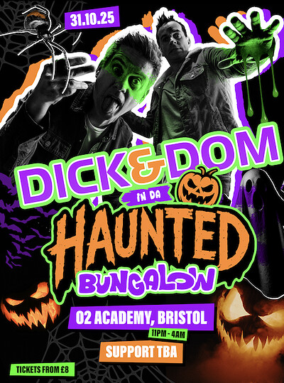 Dick & Dom In Da Haunted Bungalow - FINAL 50 TICKETS at O2 Academy