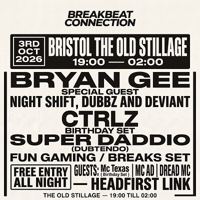 BREAKBEAT CONNECTION PRESENTS CTRLZ — BIRTHDAY RAVE at Old stillage