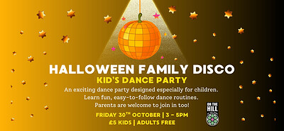 Halloween Family Disco at On The Hill