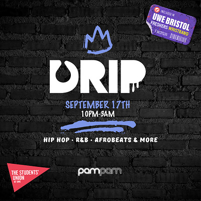 UWE Bristol Official Freshers | DRIP at Pam Pam