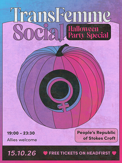 Transfemme Social - Halloween Special at People's Republic of Stokes Croft