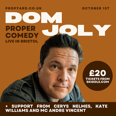 Proper Comedy with Dom Joly at Propyard