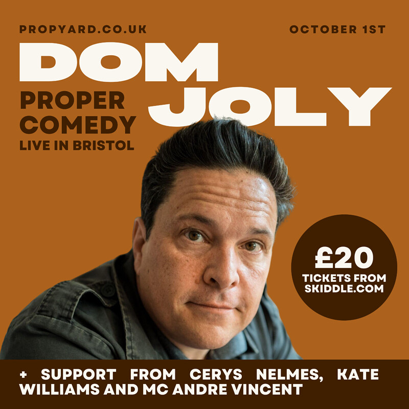 Proper Comedy with Dom Joly at Propyard