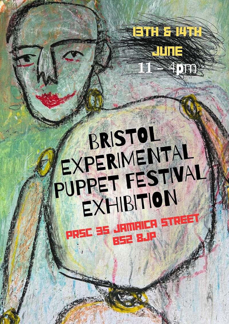 Bristol Experimental Puppet Festival Art Exhibition at PRSC
