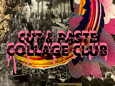Cut & Paste Collage Club @ PRSC AF at PRSC