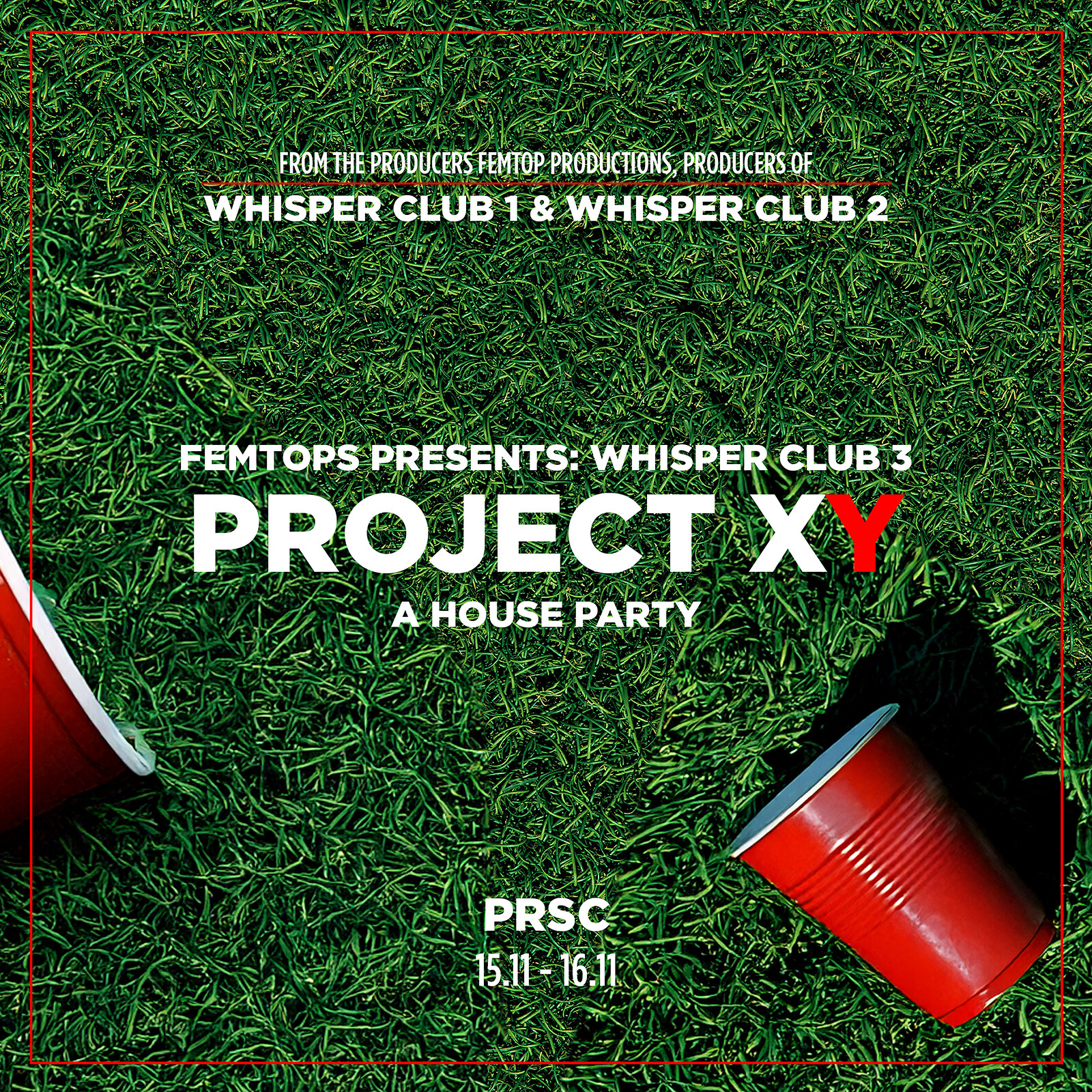 Whisper Club 3: Project XY - A House Party at PRSC