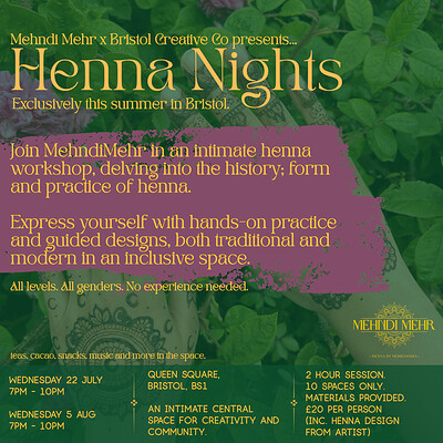 Henna Nights - MehndiMehr x Bristol Creative Co at Queen Square