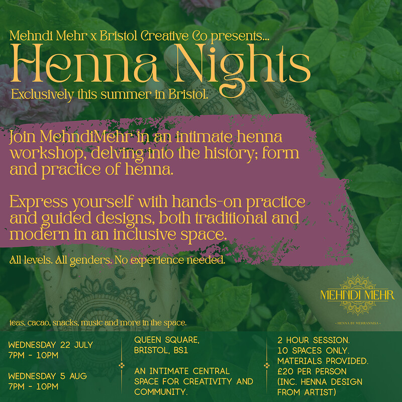 Henna Nights - MehndiMehr x Bristol Creative Co at Queen Square