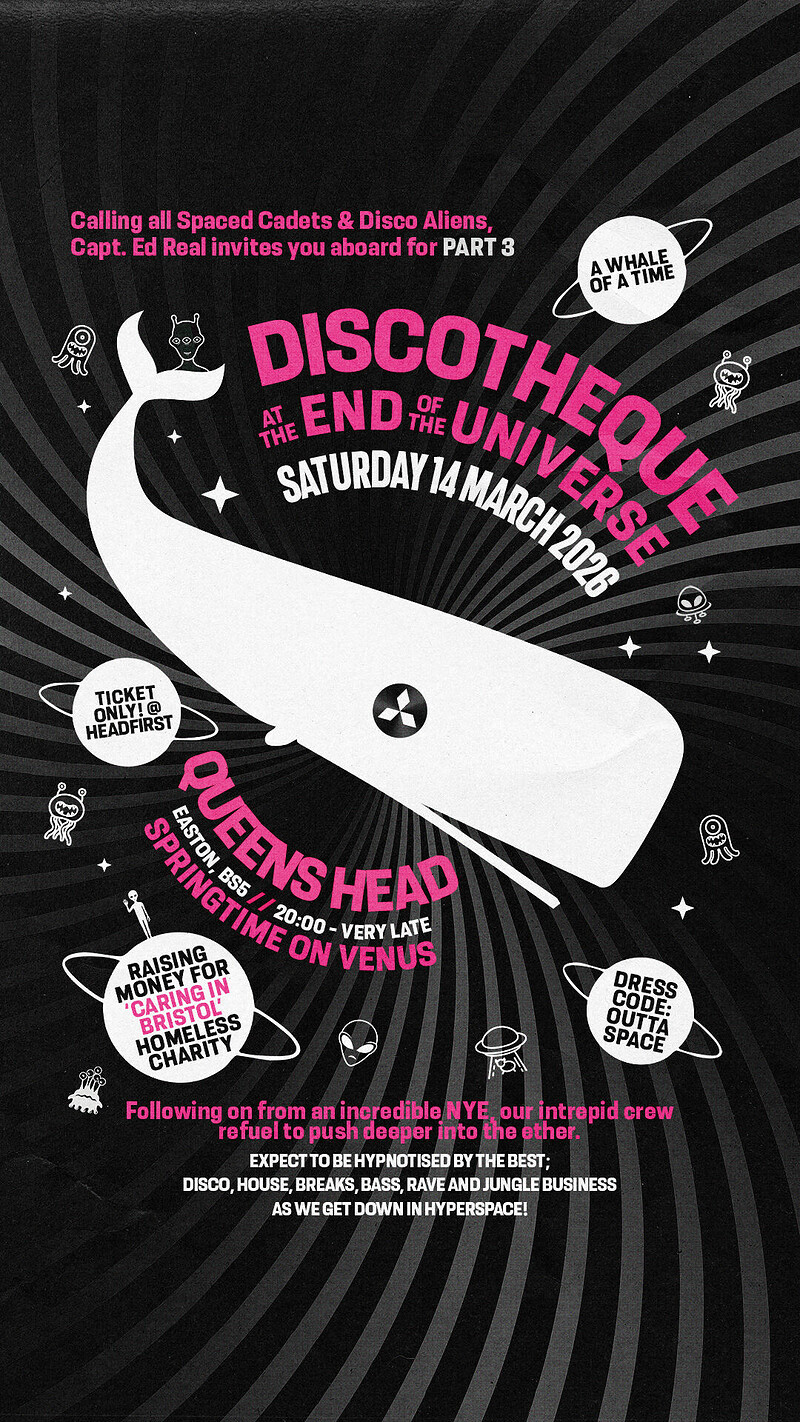 Discotheque At The End Of The Universe 3 at Queens Head Easton