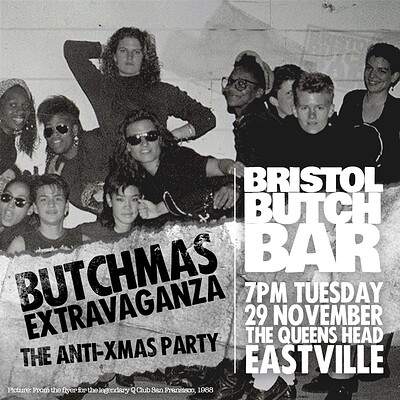 Butchmas Extravaganza at Queens Head Eastville