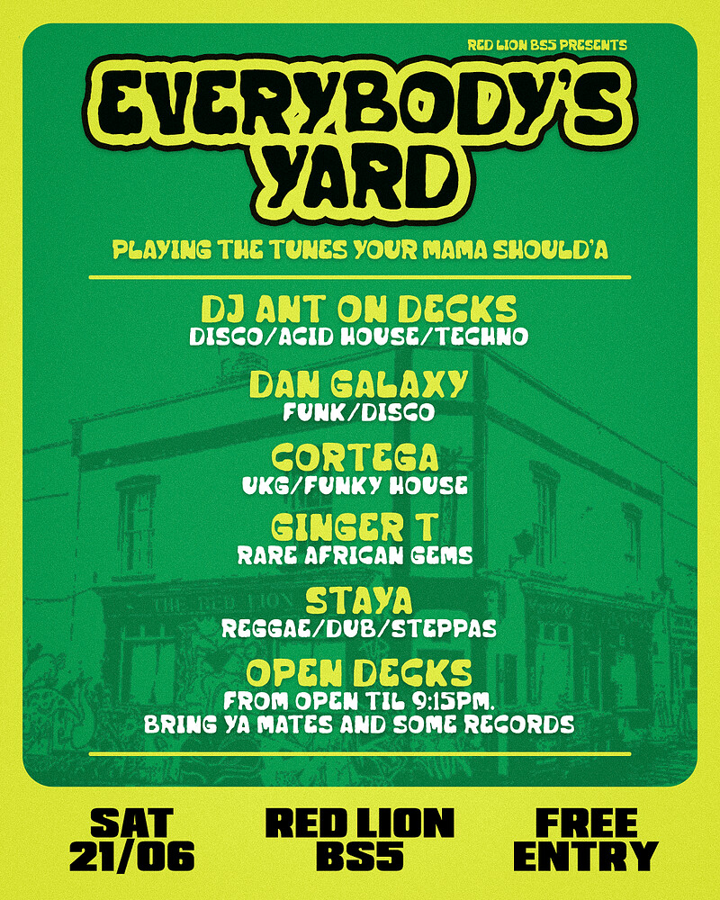 Everybody's Yard: Open Decks & Local Selectors at Red Lion BS5