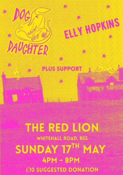DOG DAUGHTER + ELLY HOPKINS + OLIVE GRINTER at Red Lion, Easton