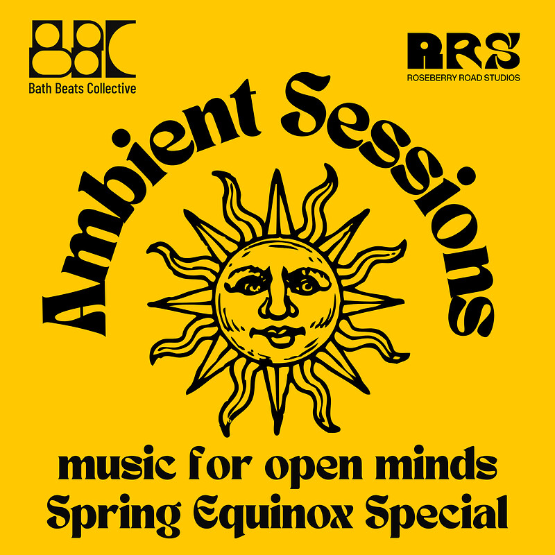 Ambient Sessions - Spring Equinox Special at Roseberry Road Studios