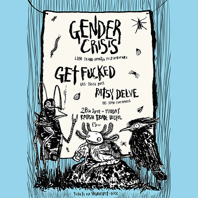 Gender Crisis, Get Fucked + Patsy Delve at Rough Trade Bristol