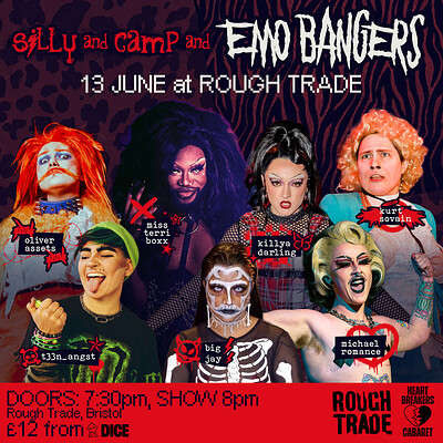 Heart Breakers Cabaret: Silly & Camp & Emo Bangers at Rough Trade Bristol