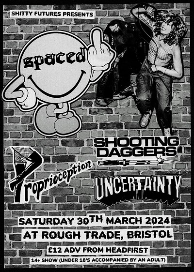 SPACED, SHOOTING DAGGERS and more at Rough Trade Bristol