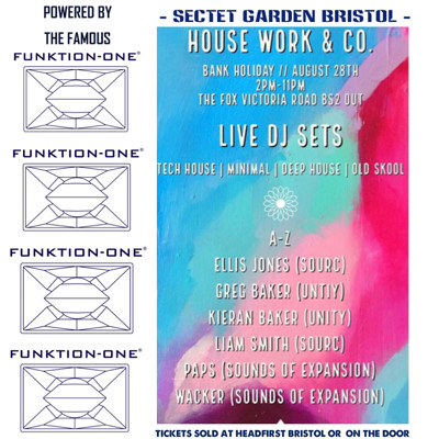 House work co. Bank holiday all day session at Secret Garden Presents