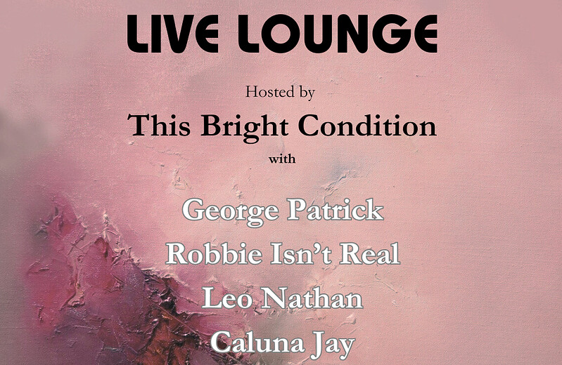 Lounge Hosted by This Bright Condition at SECRET LOCATION