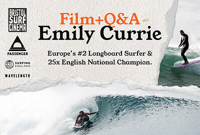 Film & Q&A with British Pro-Surfer Emily Currie at Shredenhams, The Horsefair, BS1 3JL