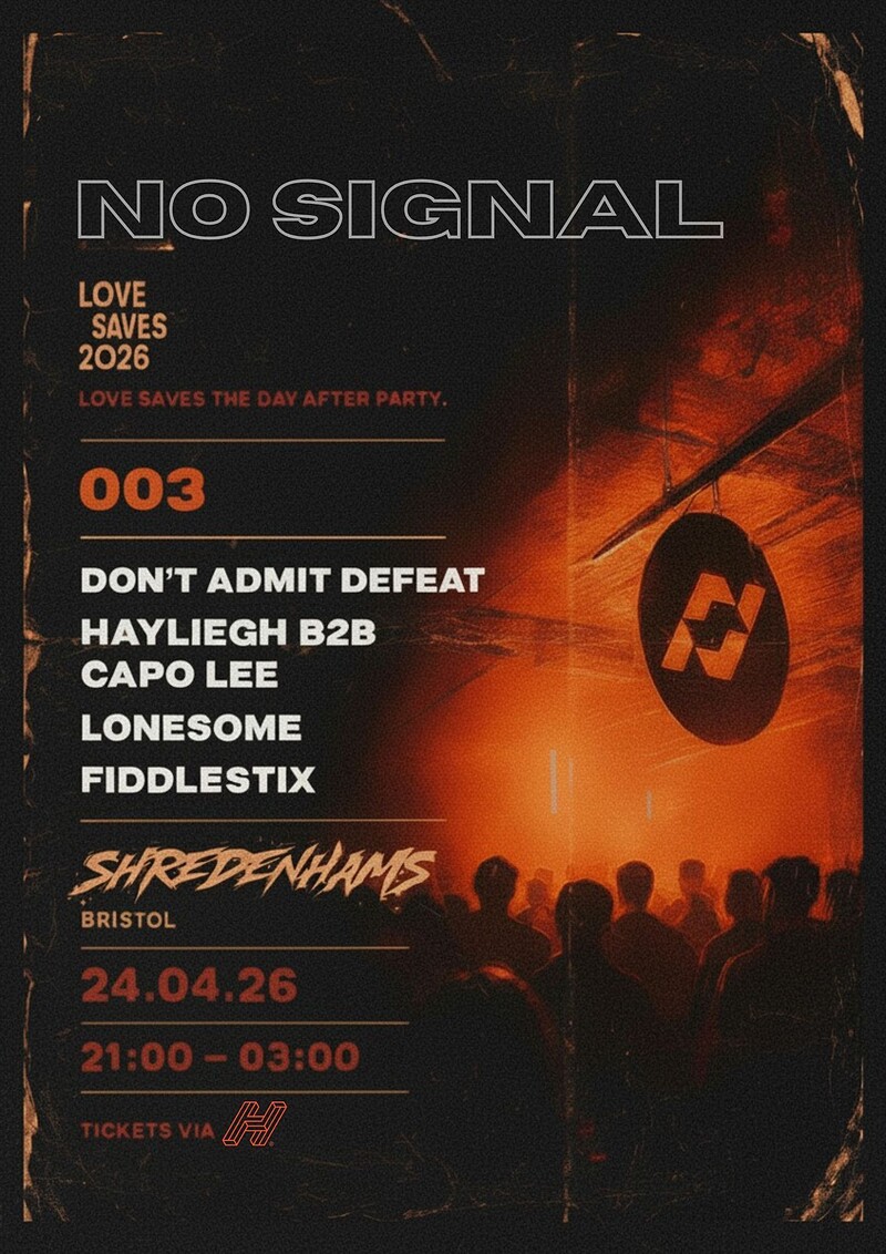 No Signal 003 - LSTD After Party at Shredenhams