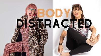 Body/Distracted at Sidney & Eden