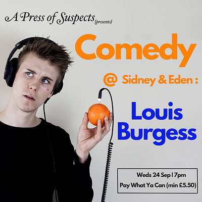 Comedy @ Sidney & Eden: LOUIS BURGESS at Sidney & Eden