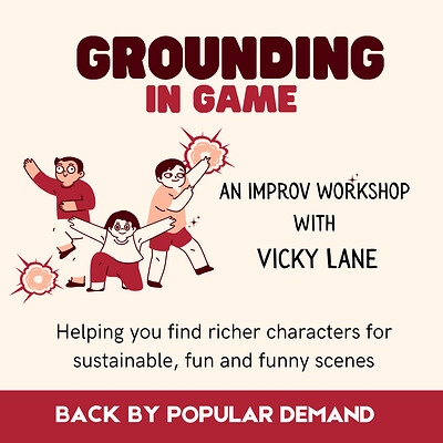 Grounding in Game: An Improv Workshop with Vicky Lane at Sidney & Eden
