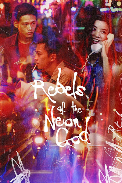 Rebels of the Neon God at Sidney & Eden