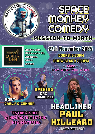 SPACE MONKEY COMEDY WITH PAUL HILLEARD at Sidney & Eden