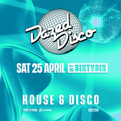 Dazed Disco returns this Saturday at SIXTY SIX