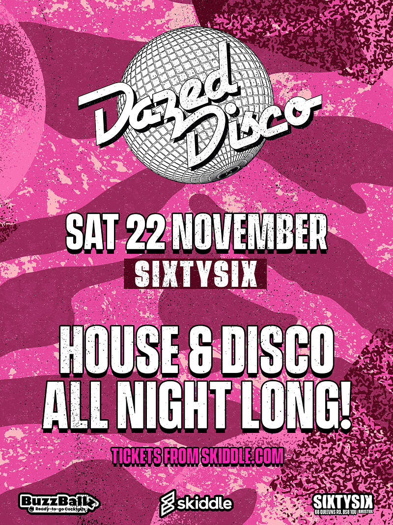 Dazed Disco: 22nd November at Sixtysix