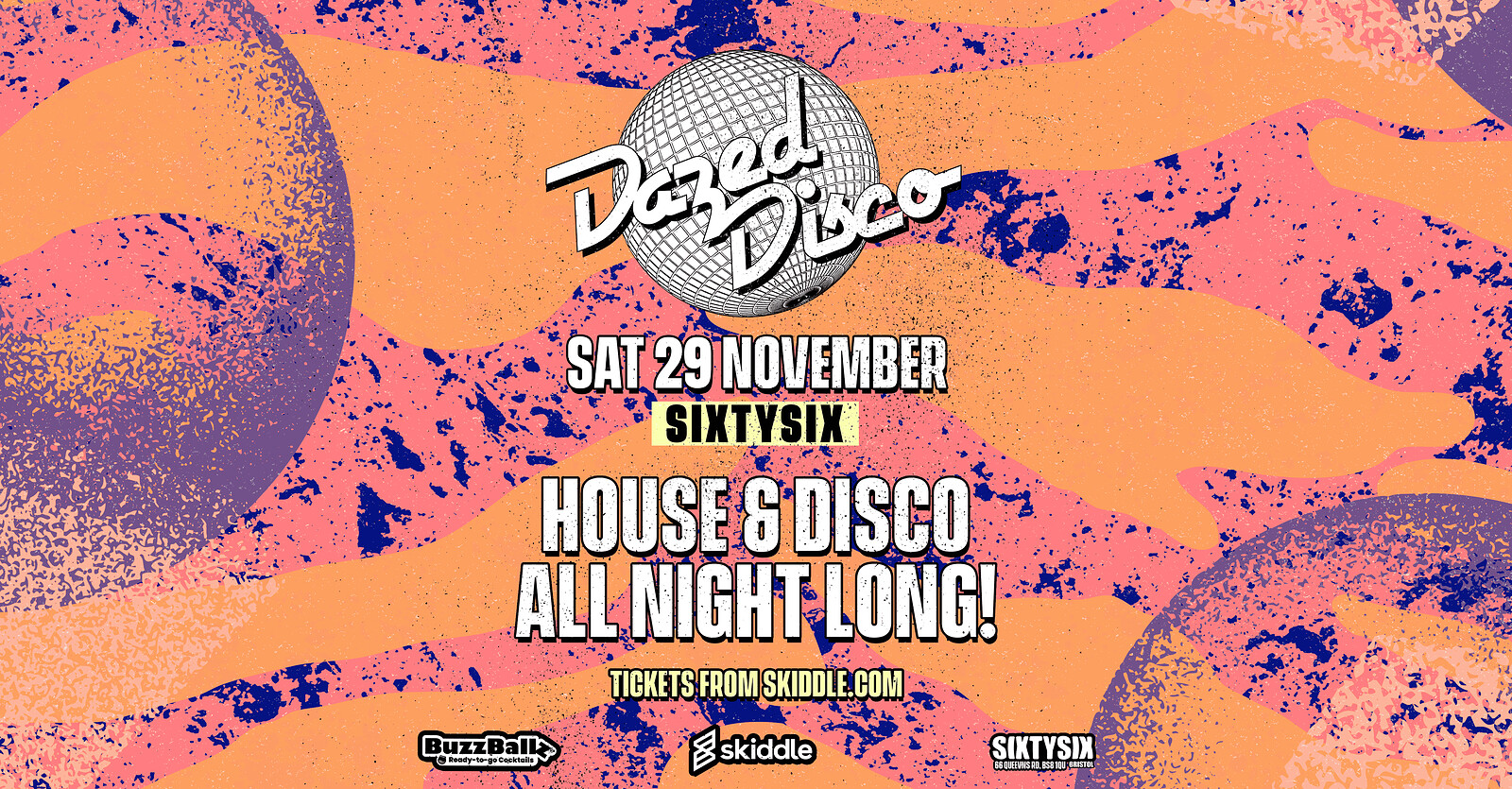 Dazed Disco: 29th November at SixtySix