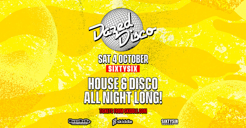 Dazed Disco at SIXTYSIX