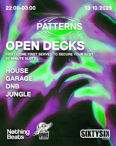 Patterns | Open DJ Decks • 13/10 at Sixtysix