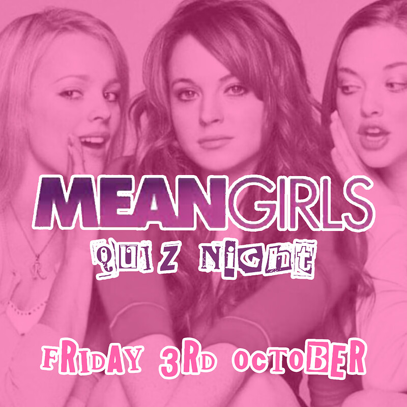 Mean Girls Quiz Night at Small Bar