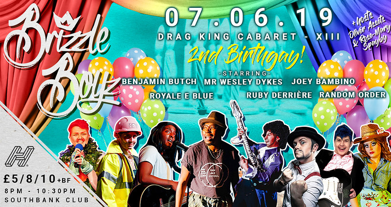 Brizzle Boyz - Drag King Cabaret - Birthgay at SouthBank