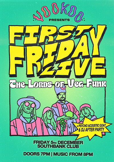 Lords of Veg Funk / Psycho-Acoustic Goat + VOOKOO DJs | FFL at SouthBank