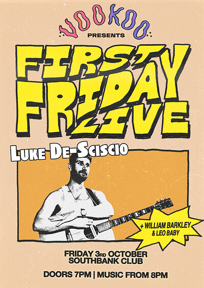 Luke De-Sciscio + William Barkley + Leo Baby + at SouthBank