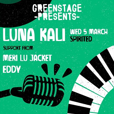 GreenStage Presents - Luna Kali at Spirited