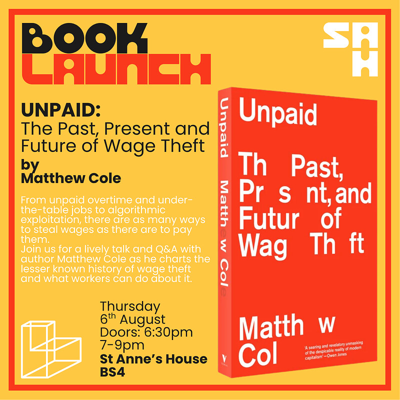 Book Launch: UNPAID: The Past, Present and Future of Wage Theft at St Anne's House (BS4)