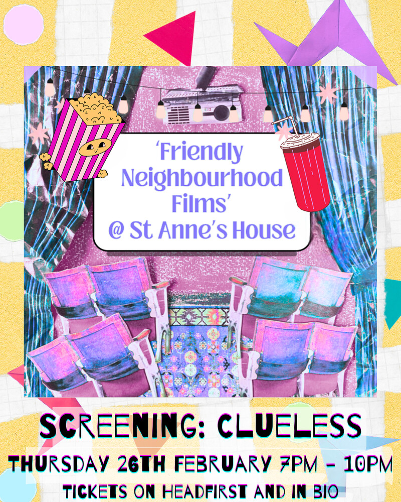 Friendly Neighbourhood Film Club Presents: Clueless at St Anne's House