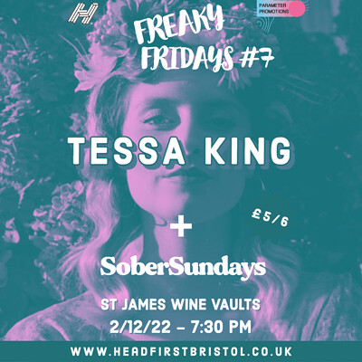 Freaky Fridays #7 // Tessa King + Sober Sundays at St James Wine Vaults, Bath