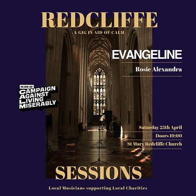 The Redcliffe Sessions | EVANGELINE & Rosie Alexandra in support of CALM at St Mary Redcliffe Church