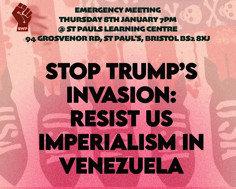 Stop Trump's Invasion: Resist US Imperialism in Venezuela at St Pauls Learning Centre, 94 Grosvenor Rd, St Pauls, BS2 8XJ