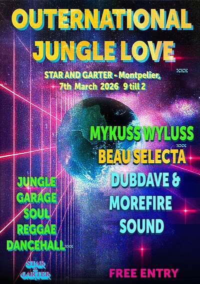Outernational Jungle Love ❤ at Star and Garter Montpelier