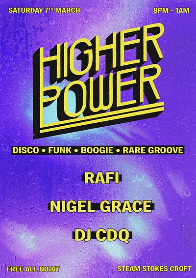 HIGHER POWER w/ RAFI - STEAM TAKEOVER - Disco, Boogie, Rare Groove at Steam
