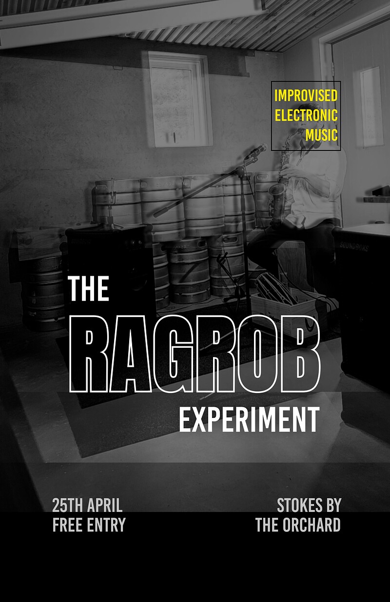 The Ragrob Experiment at Stokes By The Orchard