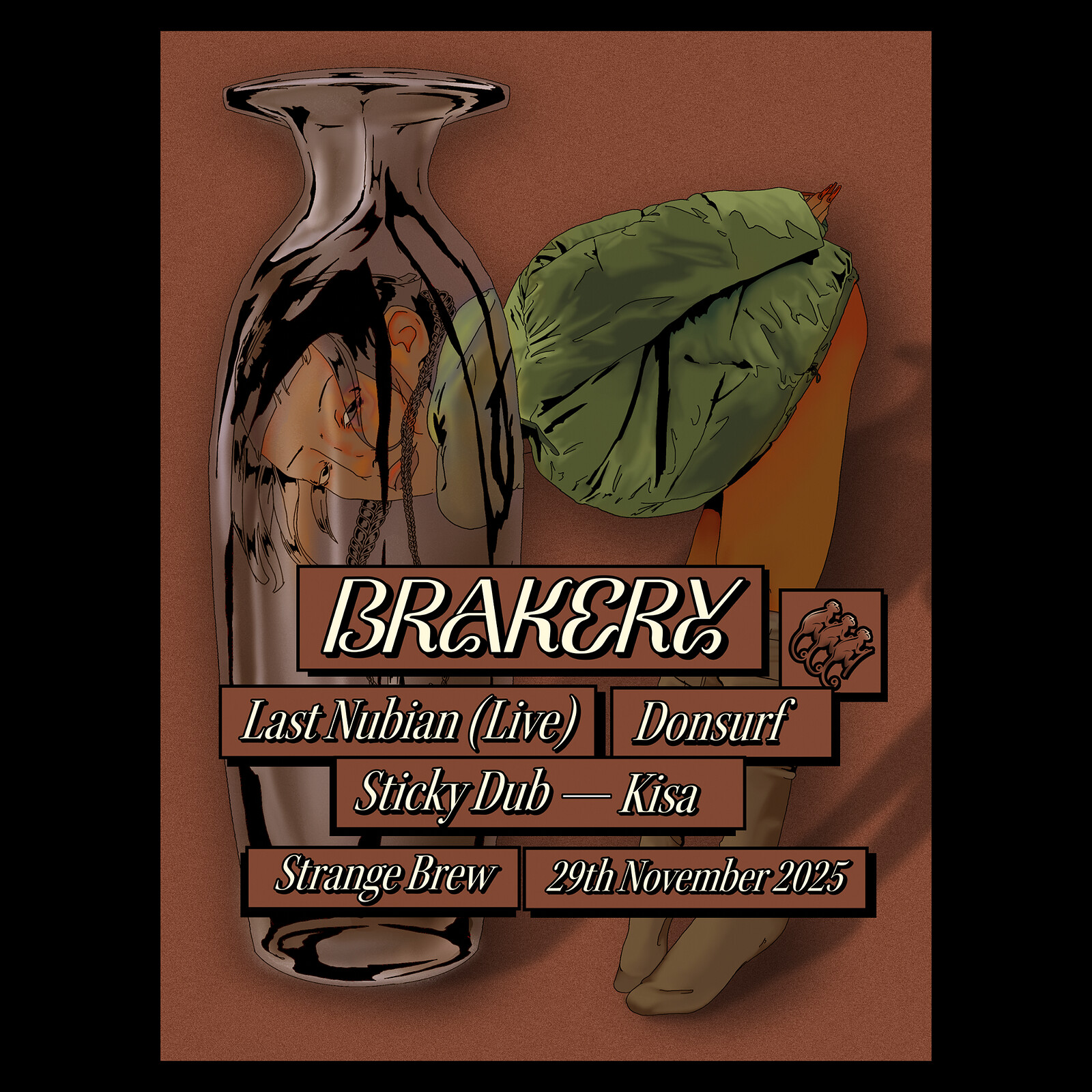 Brakery w/ Last Nubian , Sticky Dub, Kisa & Donsurf at Strange Brew