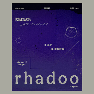 Commuters X Late Feeders w/ Rhadoo at Strange Brew