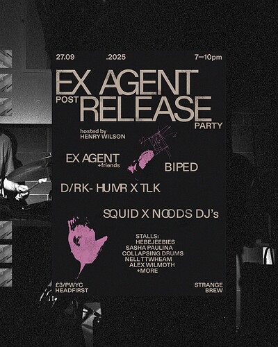 Ex Agent EP Release Party + BIPED + D/rk Humr x TLK at Strange Brew